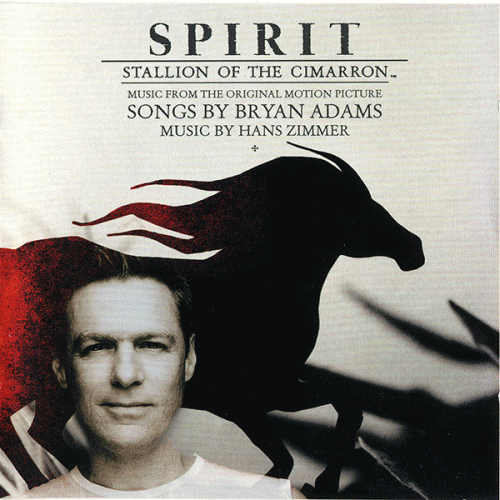 Bryan Adams : Spirit: Stallion of the Cimarron